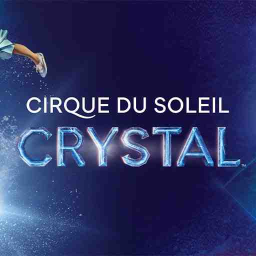 Cirque du Soleil Crystal Tickets Austin Events 2024/2025